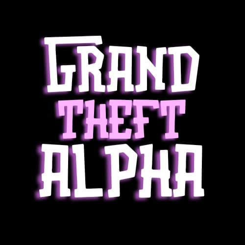 Grand Theft Alpha